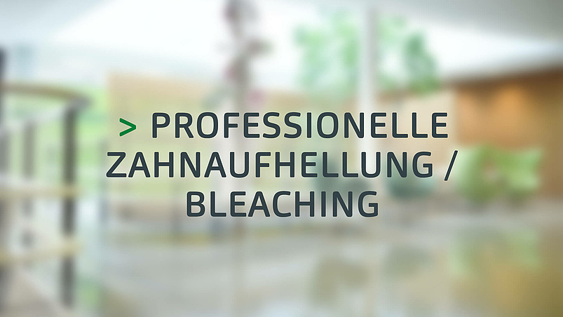 Professionelle Zahn­aufhellung / Bleaching