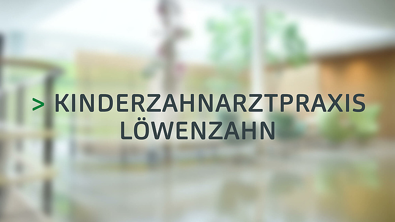 Kinder­zahnarzt­praxis Löwen­zahn