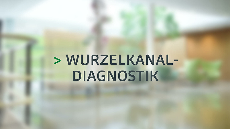 Wurzel­kanal­diagnostik