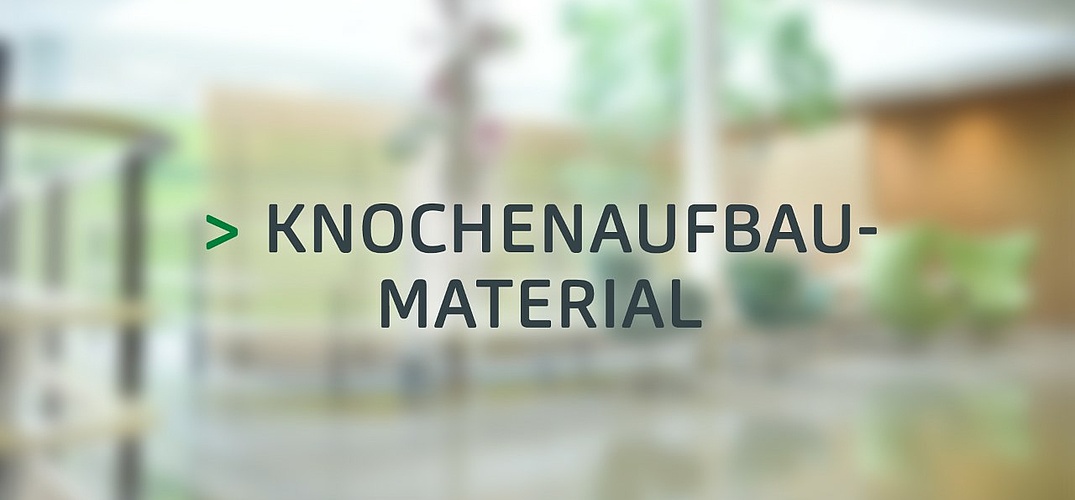 Knochenaufbaumaterial