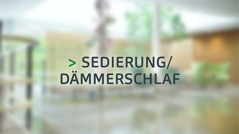 Sedierung / Dämmerschlaf