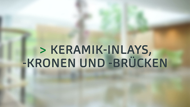 Keramik-Inlays, -Kronen und -Brücken