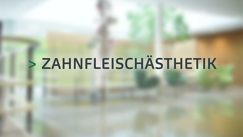 Zahnfleisch­ästhetik